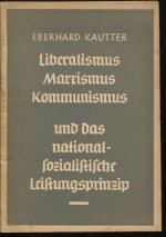 Liberalismus, Marxismus, Kommunismus und das nationalsozialistische Leistungsprinzip