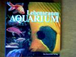 "Lebensraum Aquarium"