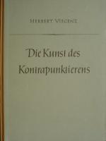 Die Kunst des Kontrapunktierens im Dur-Moll-System., Ein Lehrbeispiel, durchgeführt an der Melodie H. L. Haslers "Mein G'müt ist mir verwirret". Mit mehr als 144 Musik- und Notenbeispielen im Text und einer Aufgabensammlung im Anhang.