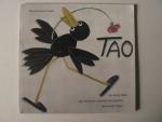 TAO. Der kleine Rabe war einmal so vergnügt und glücklich, doch eines Tages...