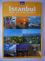 Istanbul Wiege der Zivilisation Istanbul Wiege der Zivilisation