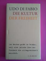 di Fabio, Udo: Die Kultur der Freiheit ; di Fabio, Udo: Die Kultur der Freiheit ;
