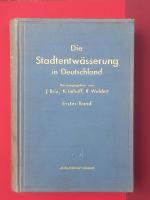 Die Stadtentwässerung in Deutschland 1934 - Band I