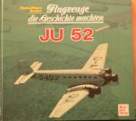 Flugzeuge die Geschichte machten - Ju 52