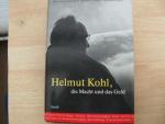 Helmut Kohl, die Macht und das Geld