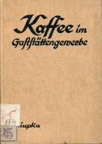 Paul Ciupka: Kaffee im Gaststätten-Gewer