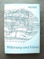 Witterung und Klima. Eine allgemeine Klimatologie.