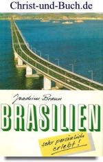 Brasilien - sehr persönlich erlebt