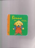 Carola Schuster-Brink: Benno hat Kleider Carola Schuster-Brink: Benno hat Kleider