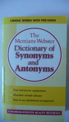 The merriam Webster Dictionary of Synonyms and Antonyms