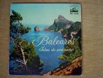 "Baleares - Islas de Ensueno"