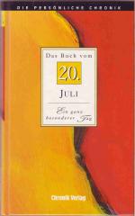 Die persönliche Chronik / Das Buch vom 20. Juli