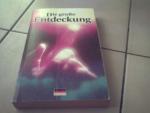 Autorengruppe: Die große Entdeckung Autorengruppe: Die große Entdeckung