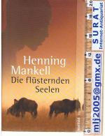 Henning Mankell: Die flüsternden Seelen.