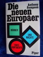 "Die neuen Europäer – Männer und Mächte eines Kontinents"