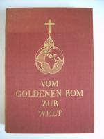 Vom goldenen Rom zur Welt