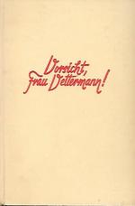 ERICH ZSCHOCHER: Vorsicht, Frau Vetterma