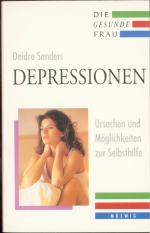 Depressionen - Ursachen und Möglichkeiten zur Selbsthilfe