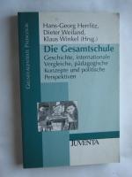 Die Gesamtschule. Geschichte, internationale Vergleiche, pädagogische Konzepte und politische Perspektiven.