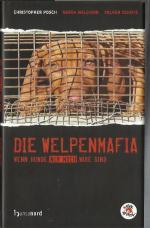 Die Welpenmafia - wenn Hunde nur noch Ware sind