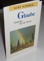 Glaube : Vitamine für die Seele