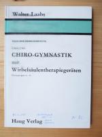 Chiro-Gymnastik mit Wirbelsäulentherapiegeräten : Übungsgruppe 6 - 11