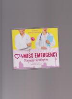 Antonia Rothe-Liermann: Miss Emergency - Antonia Rothe-Liermann: Miss Emergency -