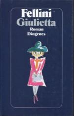Federico Fellini: Giulietta., Roman.