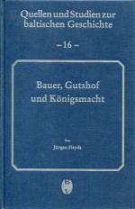 Bauer, Gutshof und Königsmacht., Die estnischen Bauern in Livland unter polnischer und schwedischer Herrschaft 1561 - 1650.