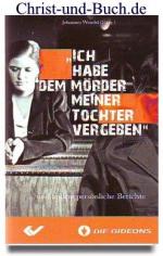 Johannes Wendel: Ich habe dem Mörder mei Johannes Wendel: Ich habe dem Mörder mei
