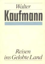 Walter Kaufmann: Reisen ins gelobte Land