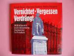 Vernichtet - Vergessen - Verdrängt -  Militärbauten und militärische Denkmäler in Potsdam