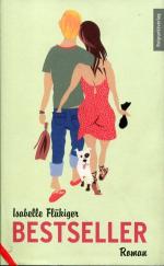 Isabelle Flükiger: Bestseller., Roman.