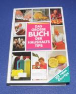 Das grosse Buch der Haushaltstips - Mit 