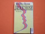 Brown, Rita Mae: Jacke wie Hose