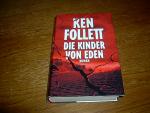 Ken Follett: Die Kinder von Eden Ken Follett: Die Kinder von Eden