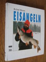 Michael Werner: Eisangeln Michael Werner: Eisangeln