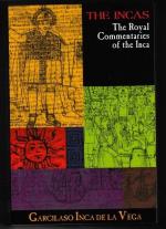 The Royal Commentaries of the Incas and General History of Peru