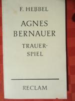 Friedrich Hebbel: Agnes Bernauer - Traue