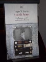 Ingo Schulze: Simple Storys. Ein Roman a Ingo Schulze: Simple Storys. Ein Roman a