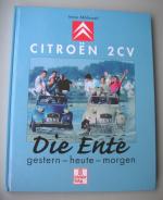 Immo Mikloweit: Citroen 2CV. Die Ente ge