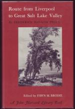 Route From Liverpool to Great Salt Lake Valley (= A John Harvard Library Book). Ed. by Brodie, M.