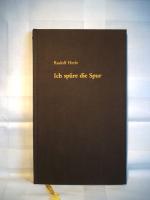 Rudolf Herle: Ich spüre die Spur.