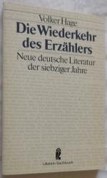 Volker Hage: Die Wiederkehr des Erzähler Volker Hage: Die Wiederkehr des Erzähler