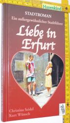 Stadtroman - Ein außergewöhnlicher Stadtführer - Liebe in Erfurt