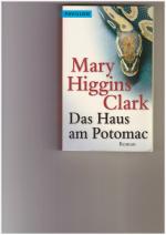 Clark, Mary Higgins: Das Haus am Potomac