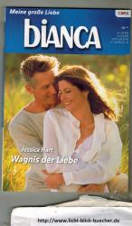 biANCA - Band 0001694 - Wagnis der Liebe