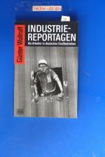 Günter Wallraff: Industriereportagen - A Günter Wallraff: Industriereportagen - A