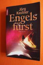 Jörg Kastner: Engelsfürst