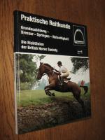 Kidd, Jane (Hrsg.): Praktische Reitkunde Kidd, Jane (Hrsg.): Praktische Reitkunde